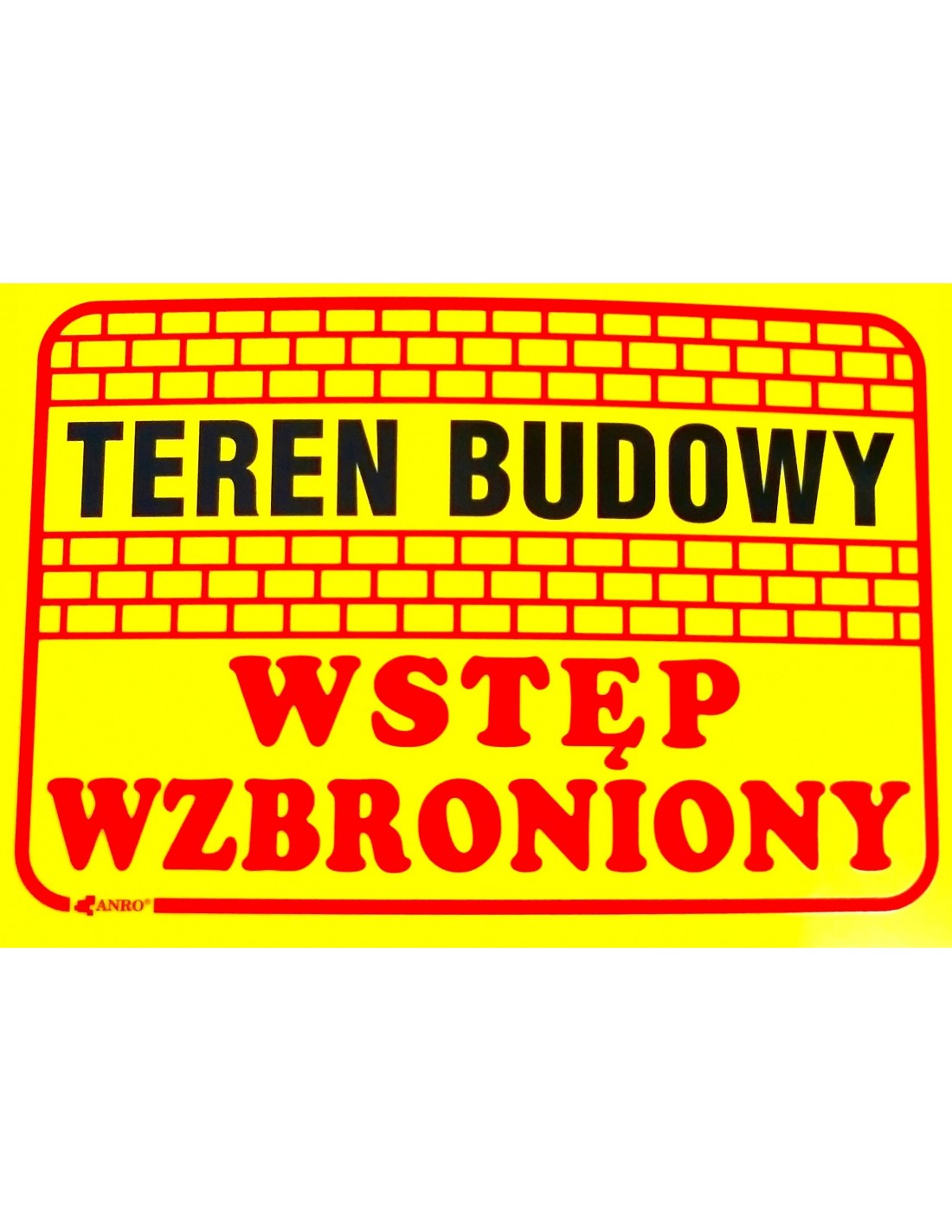 Znak Teren Budowy Wst P Wzbroniony X Cm Anro Art B Tablice